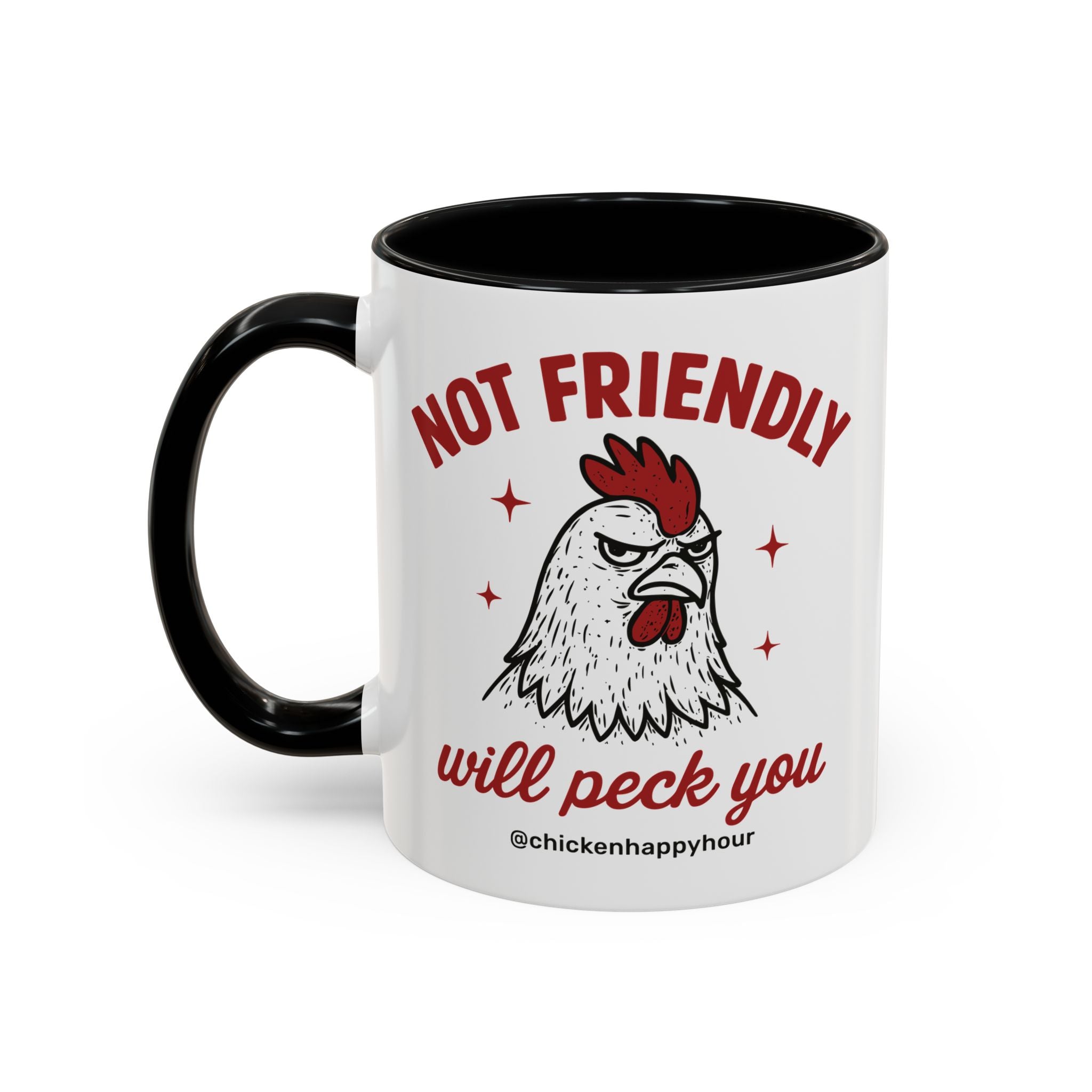 Not Friendly Will Peck You Coffee Mug