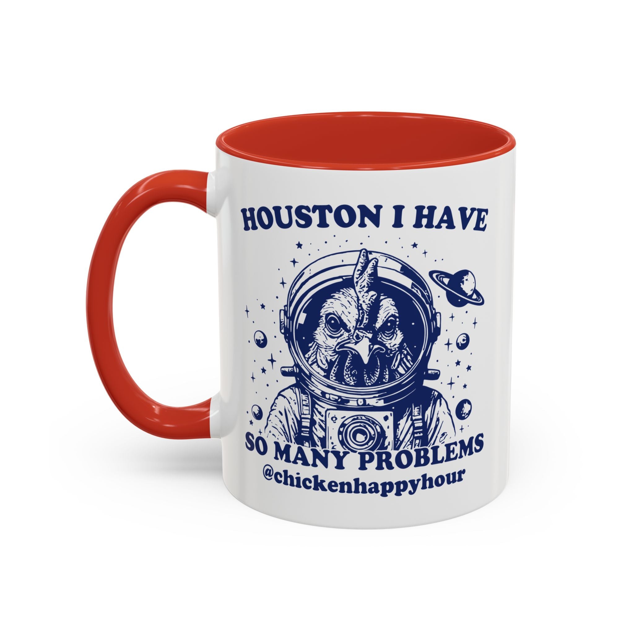 Houston I Have so Many Problems Coffee Mug