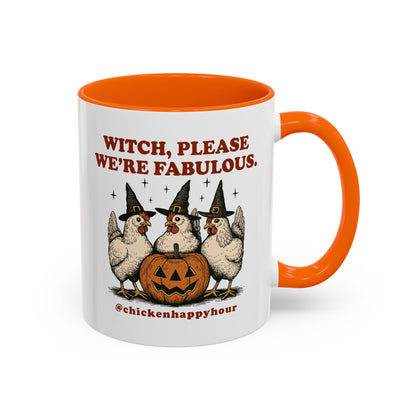 Witch Please We’re Fabulous Coffee Mug