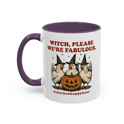 Witch Please We’re Fabulous Coffee Mug