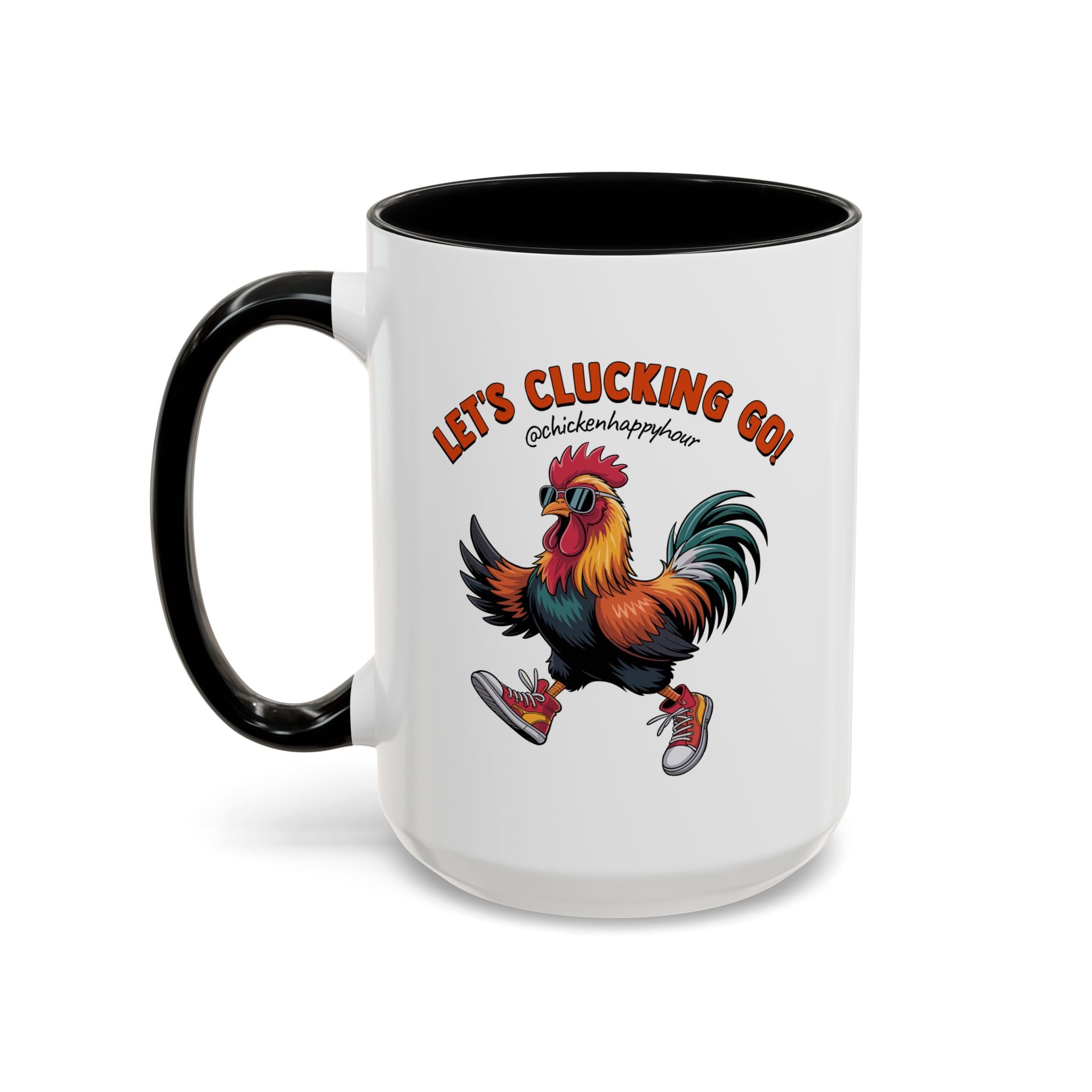 Let's Clucking Go! Coffee Mug