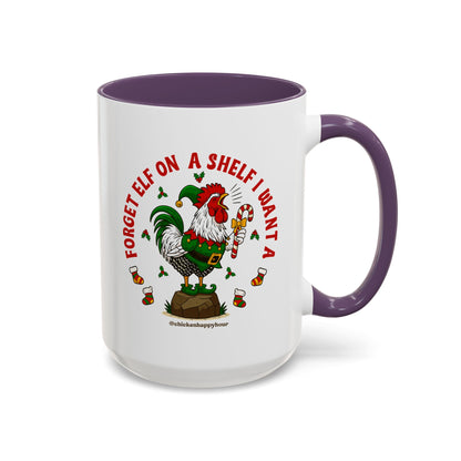 Forget Elf on a Shelf I Want A Coffee Mug