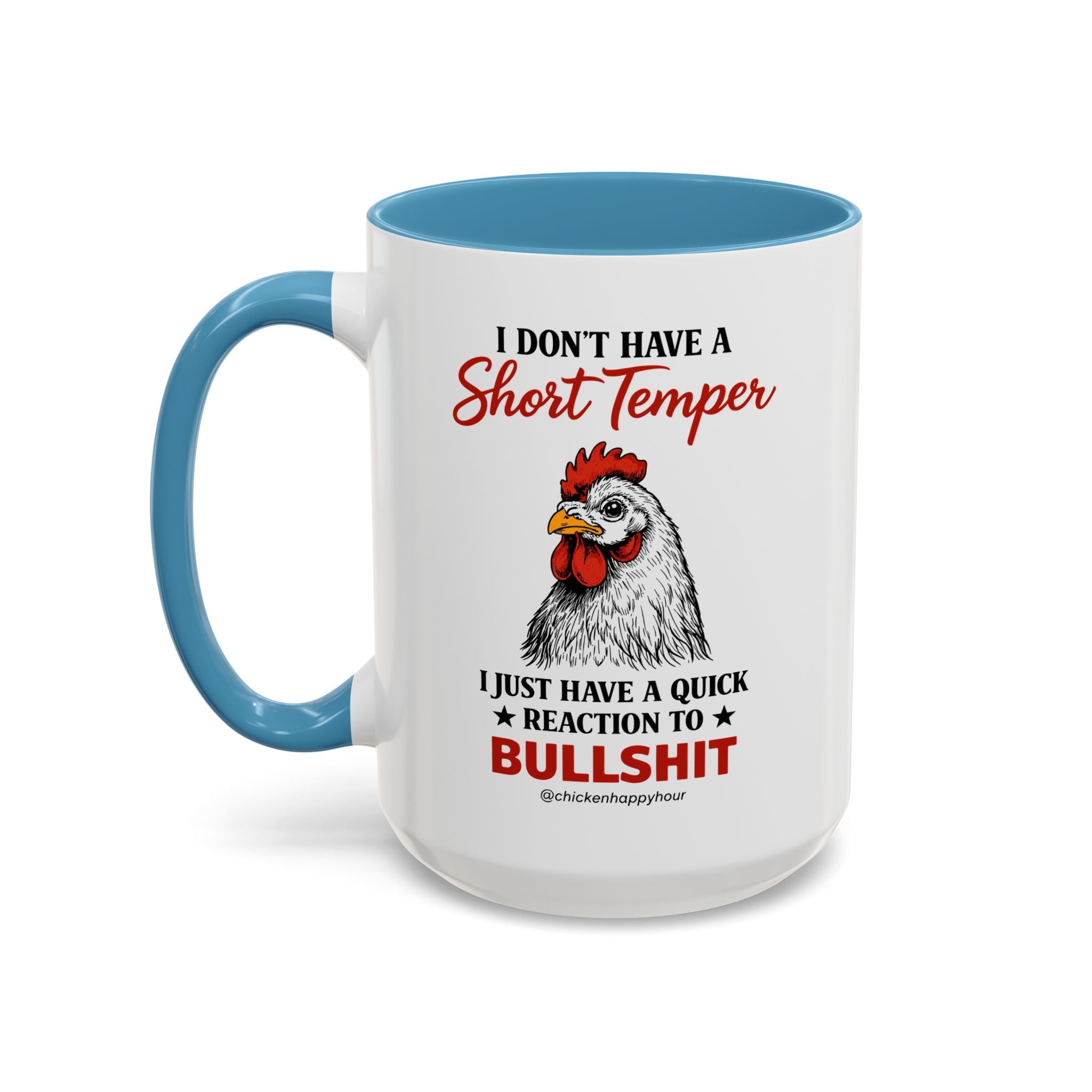 I Don't Have A Short Temper Coffee Mug