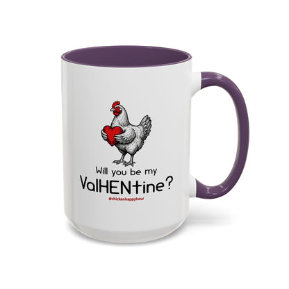 Will you be my ValHENtine Coffee Mug