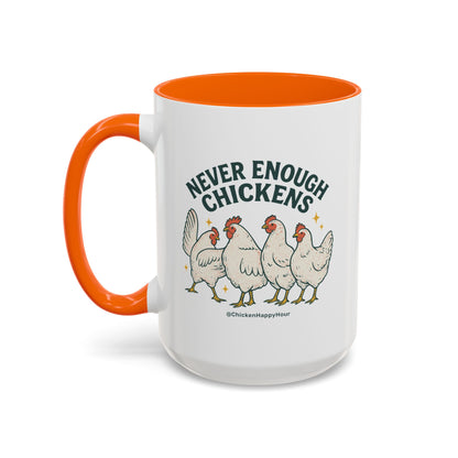 Never Enough Chickens Coffee Mug