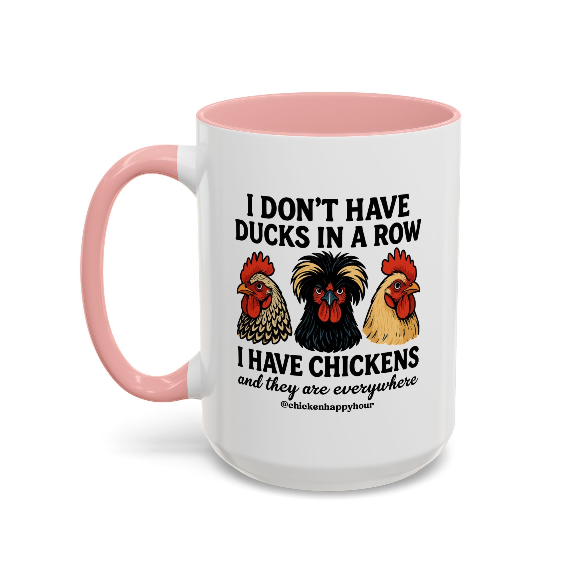 I Don't Have Ducks In A Row Coffee Mug