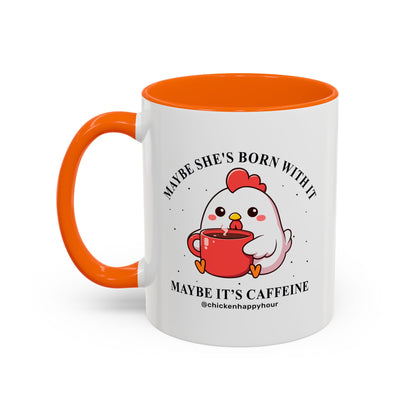 Maybe It's Caffeine Coffee Mug
