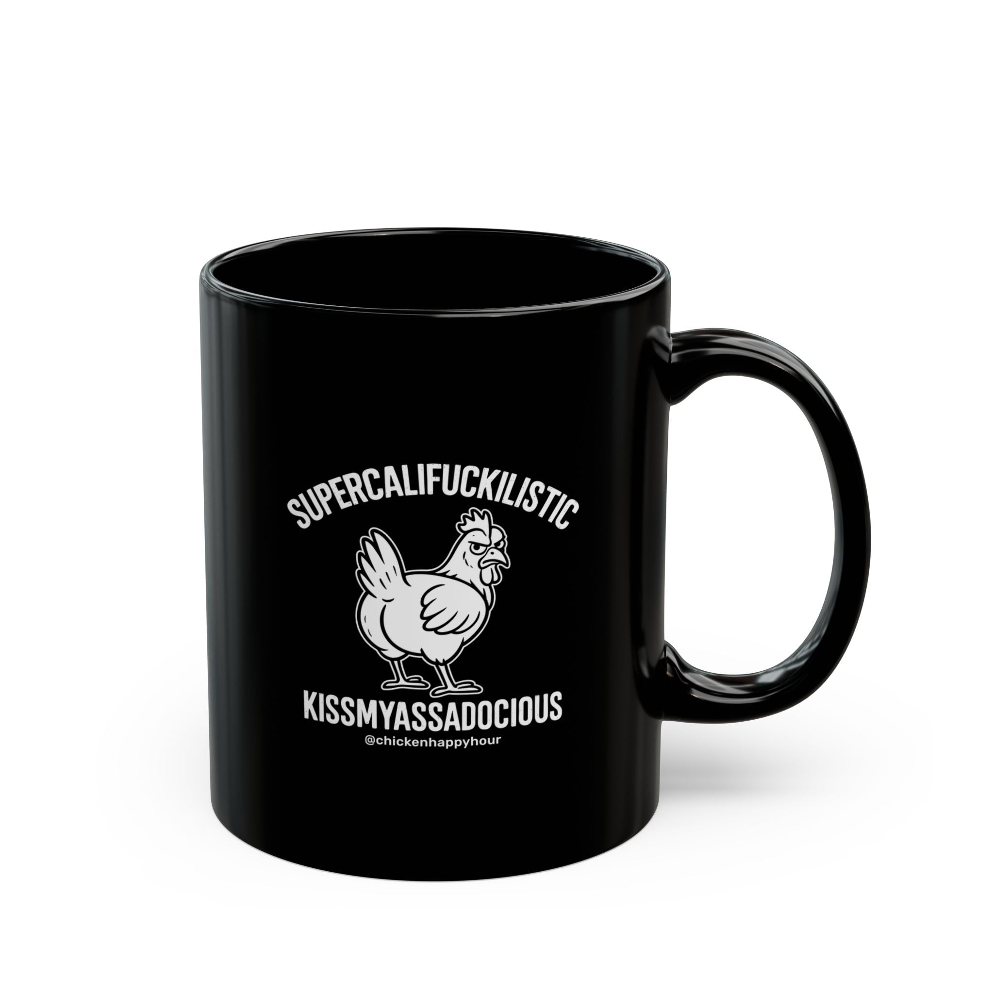 Supercalifuckilistic kissmyassadocious White Coffee Mug