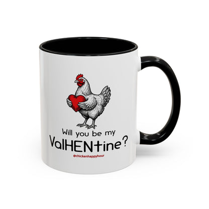 Will you be my ValHENtine Coffee Mug