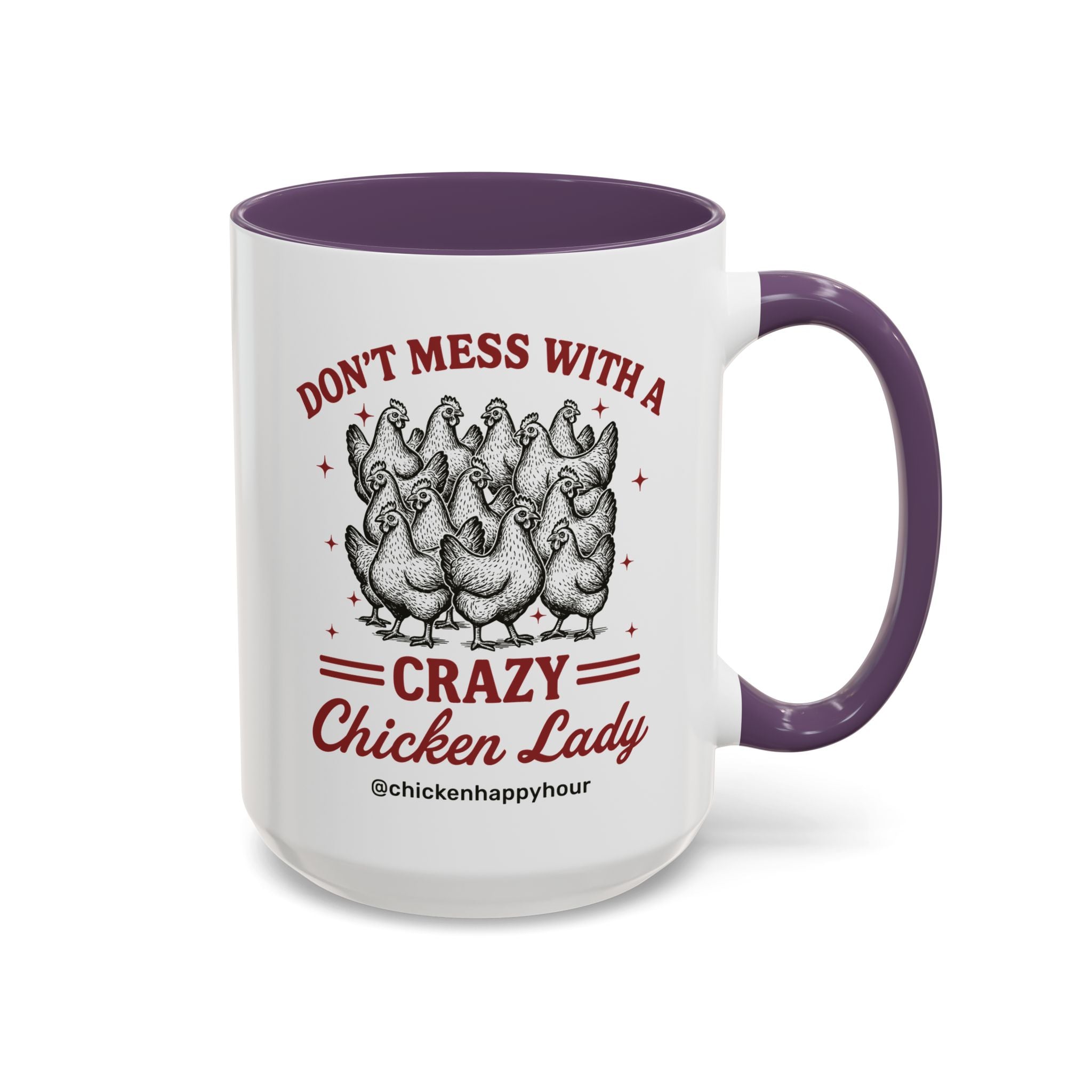Don’t Mess With a Crazy Chicken Lady 02 Coffee Mug