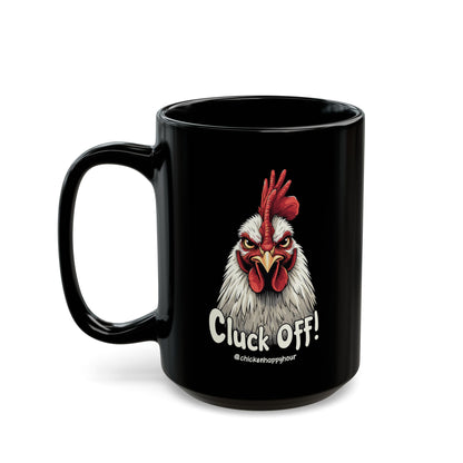 Cluck Off! Coffee Mug