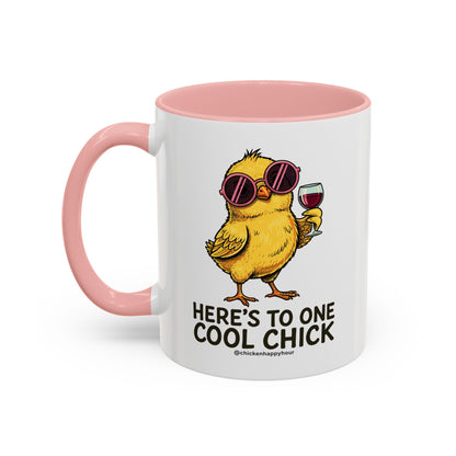 Here’s To One Cool Chick Coffee Mug
