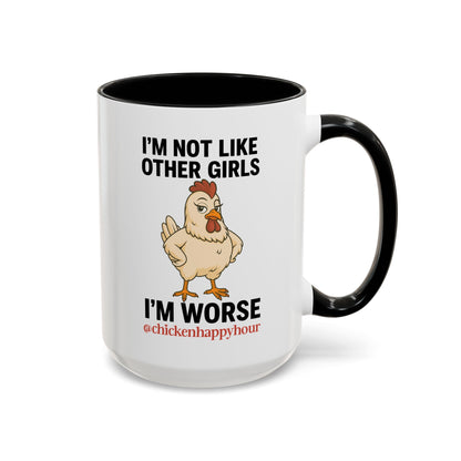I'm Not Like Other Girls I'm Worse Coffee Mug