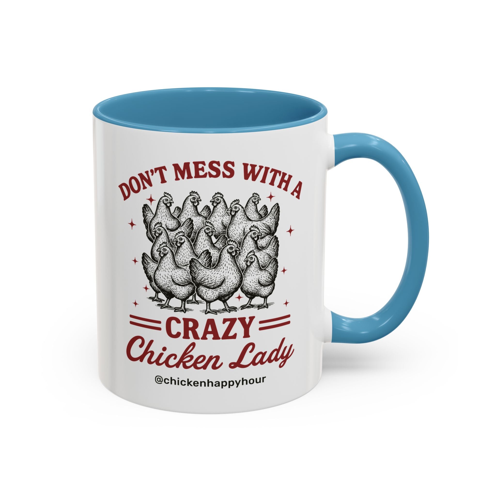 Don’t Mess With a Crazy Chicken Lady 02 Coffee Mug