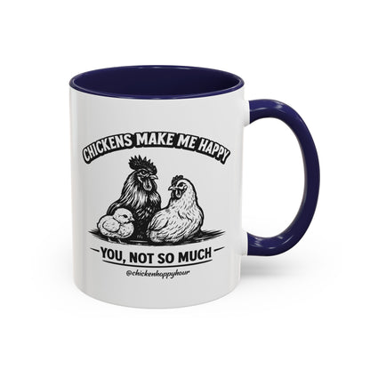Chickens Make Me Happy Coffee Mug