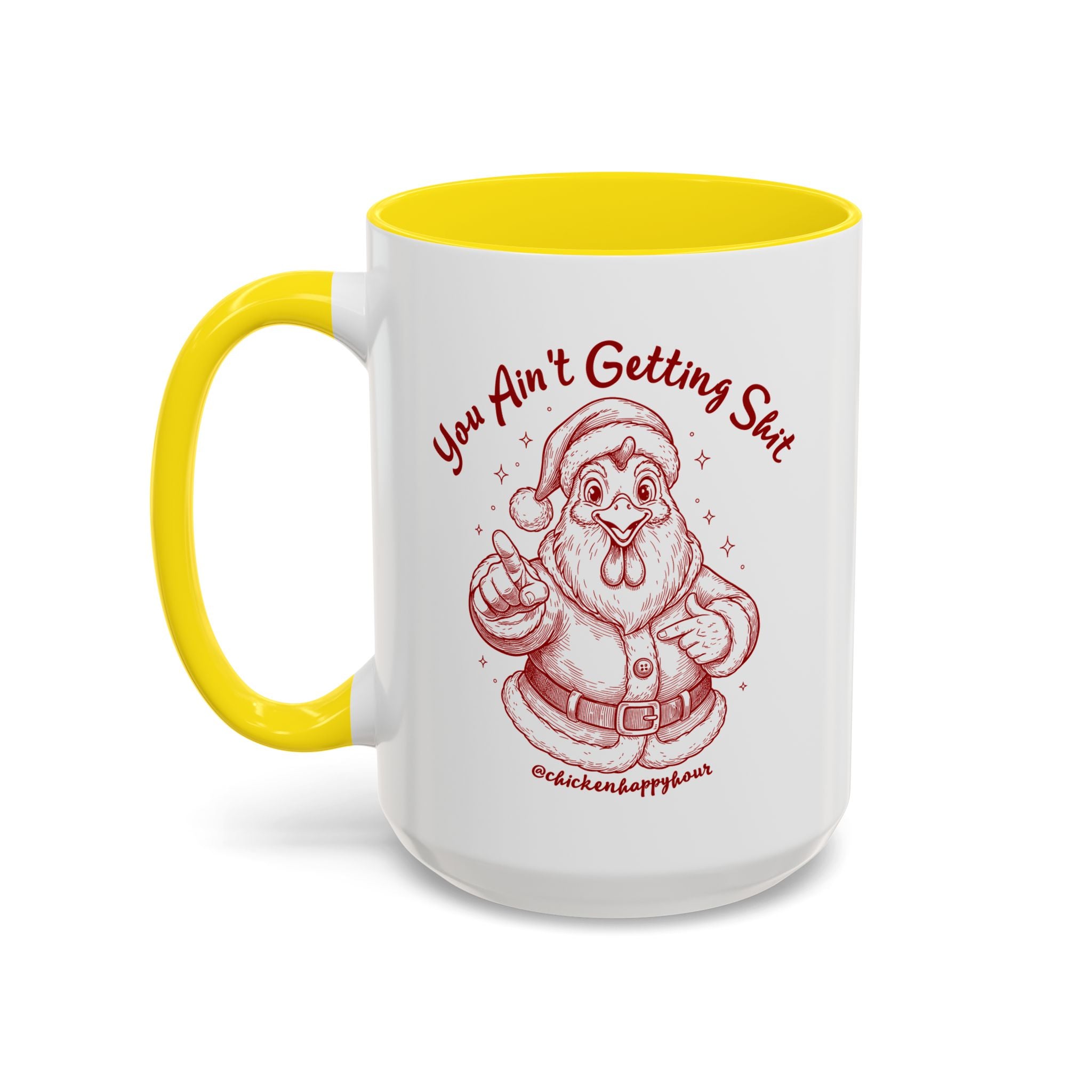 You Ain't getting SHIT Coffee Mug