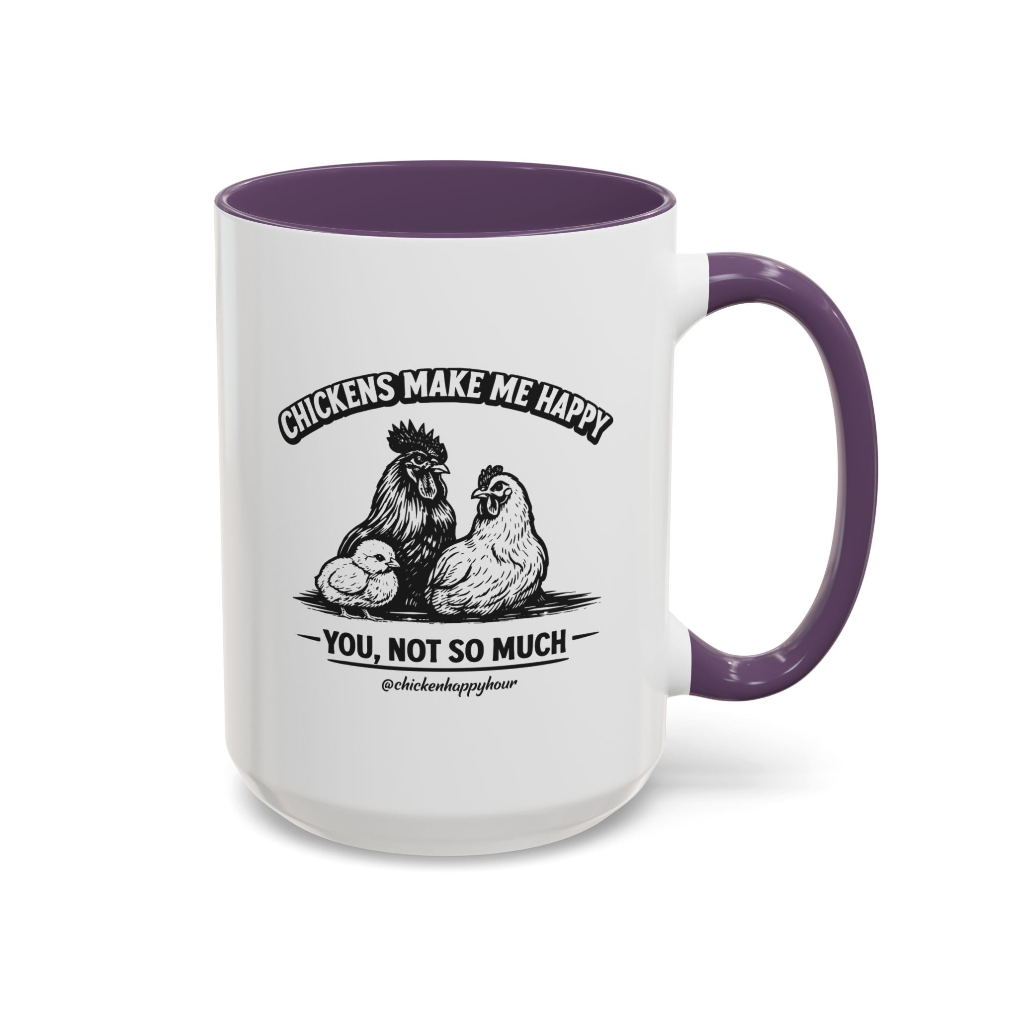 Chickens Make Me Happy Coffee Mug
