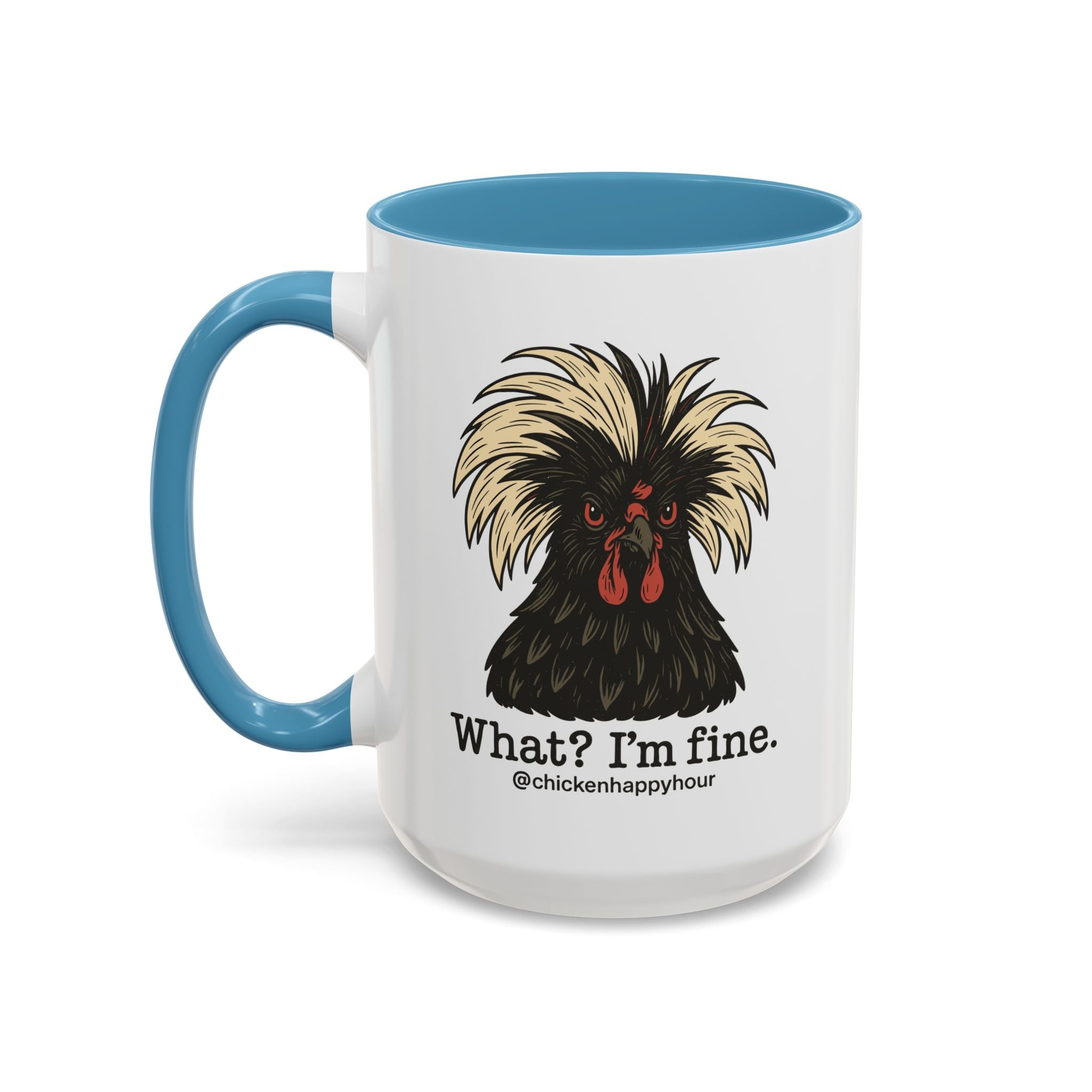 What I'm Fine Coffee Mug