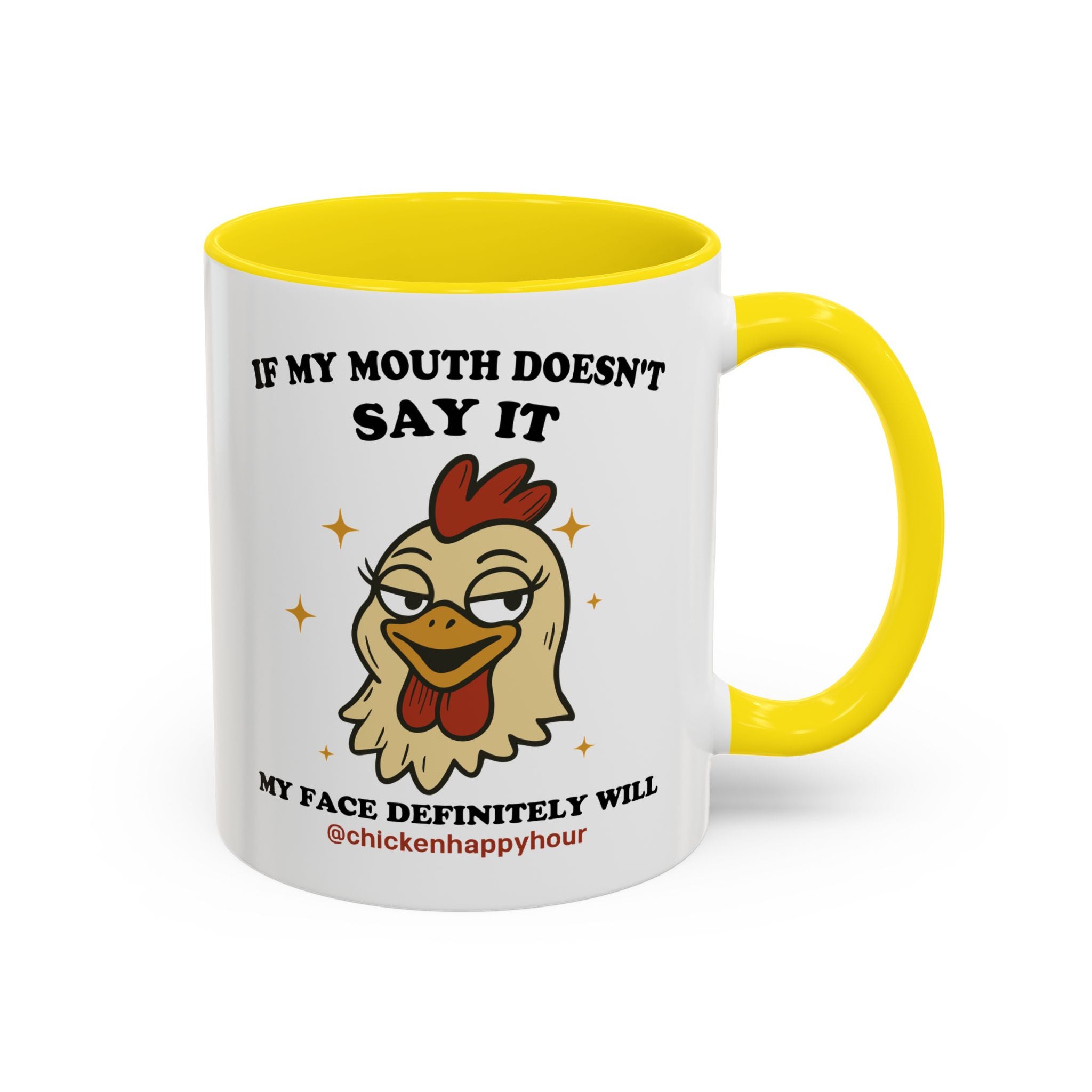 If My Mouth Doesn't Say it Coffee Mug