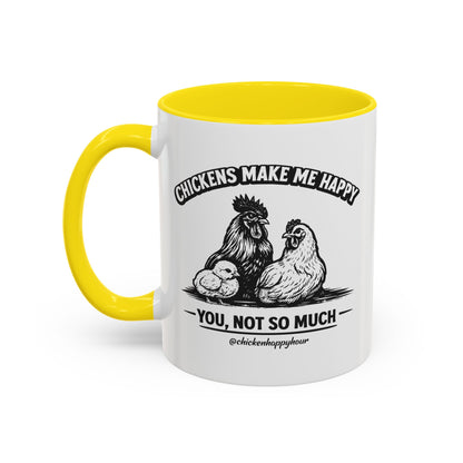 Chickens Make Me Happy Coffee Mug
