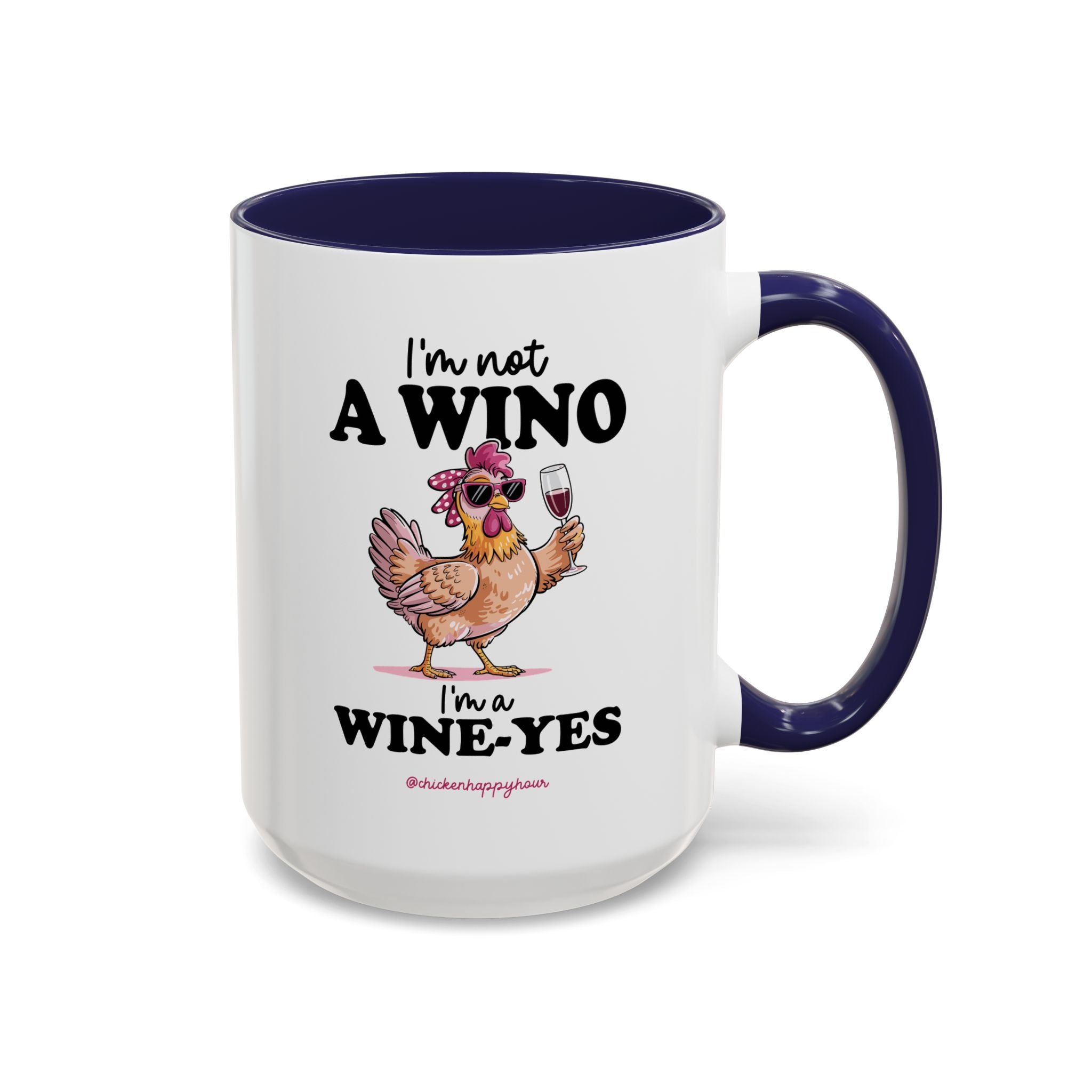 I'm Not a Wino Coffee Mug