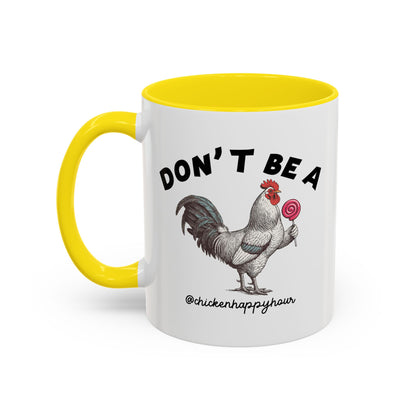 Don't Be A Coffee Mug