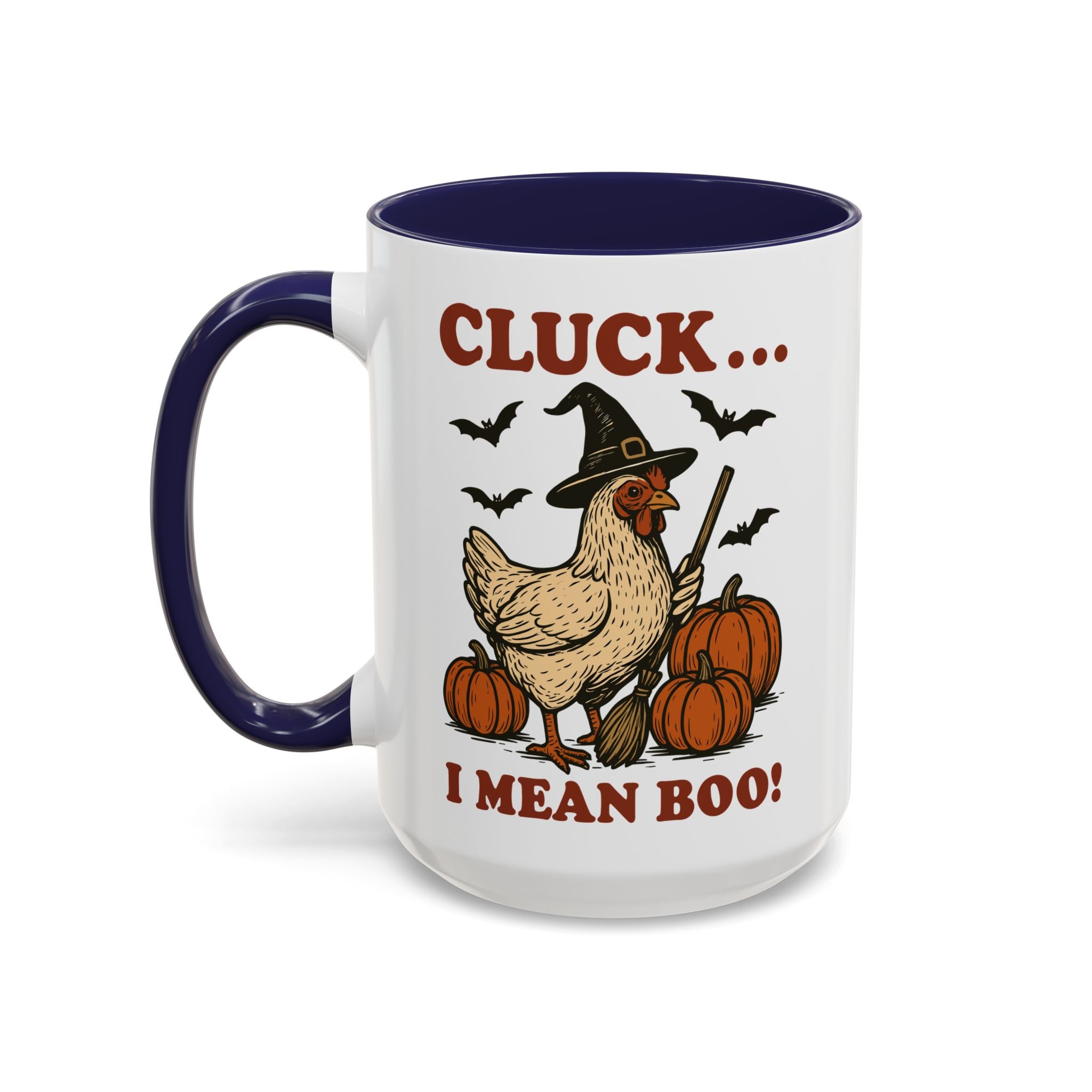 Cluck I Mean Boo! Coffee Mug