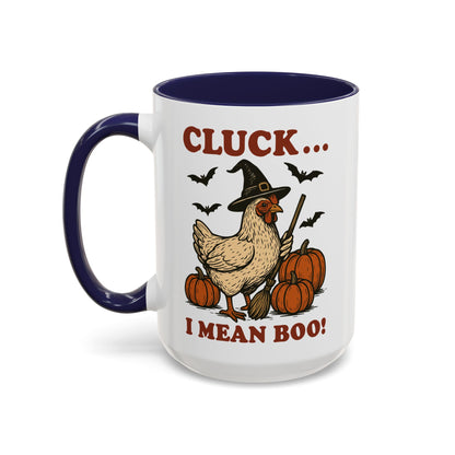 Cluck I Mean Boo! Coffee Mug