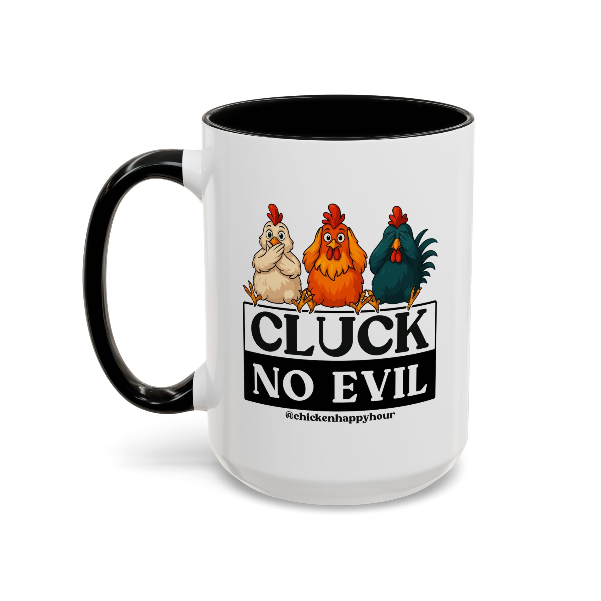 Cluck, No Evil Coffee Mug