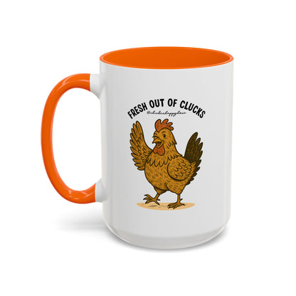 FRESH OUT OF CLUCKS Coffee Mug