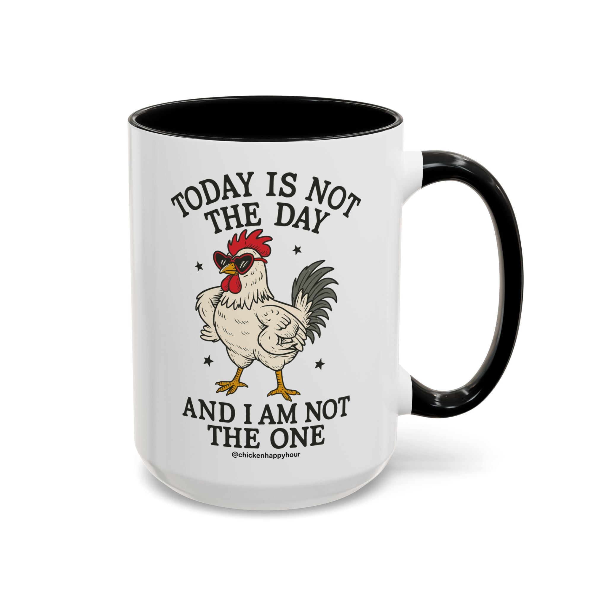 Today Is Not the Day Coffee Mug