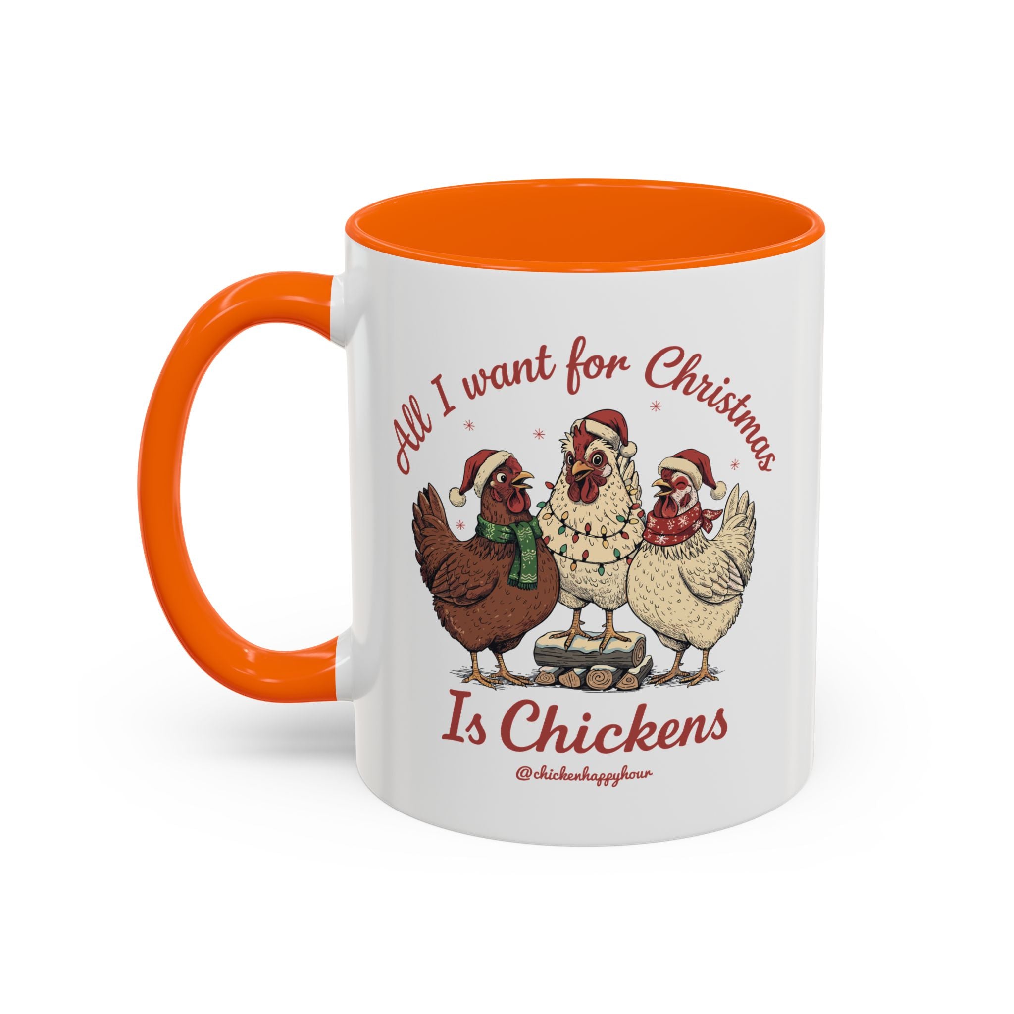 All I Want for Christmas Is Chickens Coffee Mug