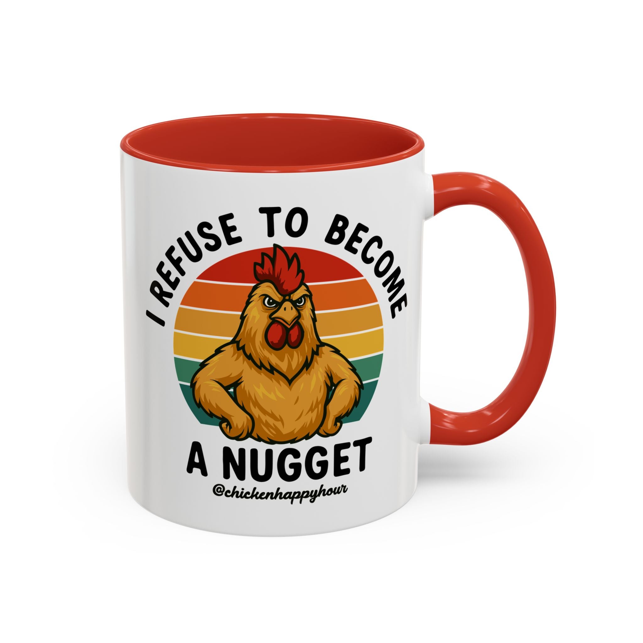 I Refuse To Become A Nugget Coffee Mug