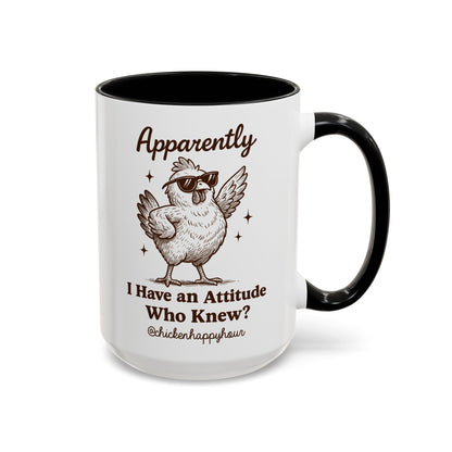 Apparently I have Attitude Coffee Mug