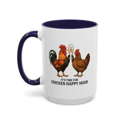 It’s Time for Chicken Happy Hour With  Rooster and Hen Coffee Mug