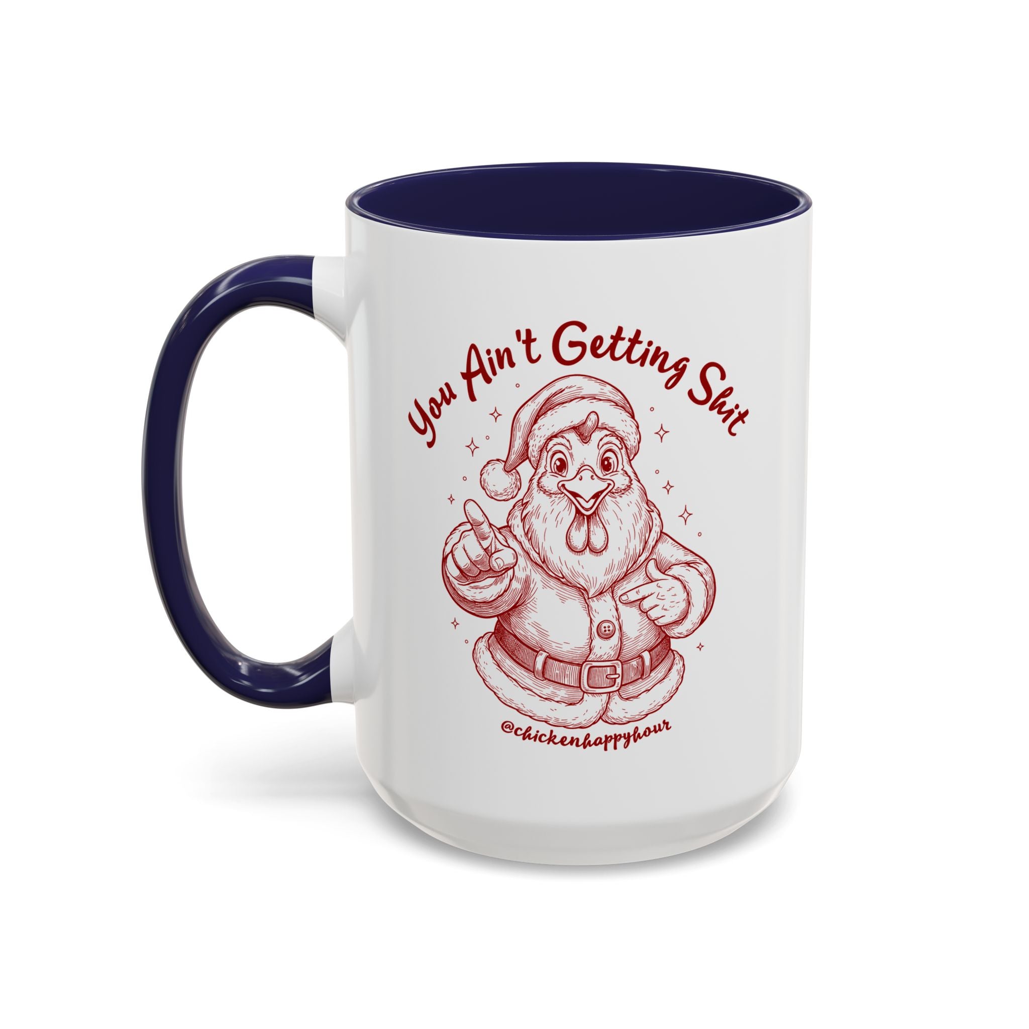 You Ain't getting SHIT Coffee Mug
