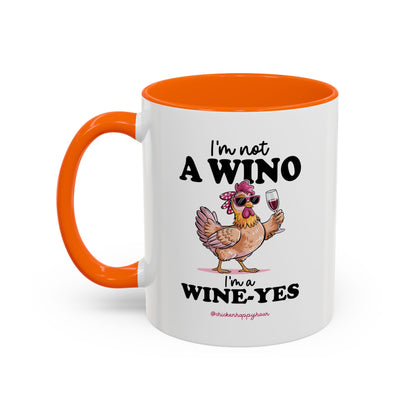 I'm Not a Wino Coffee Mug