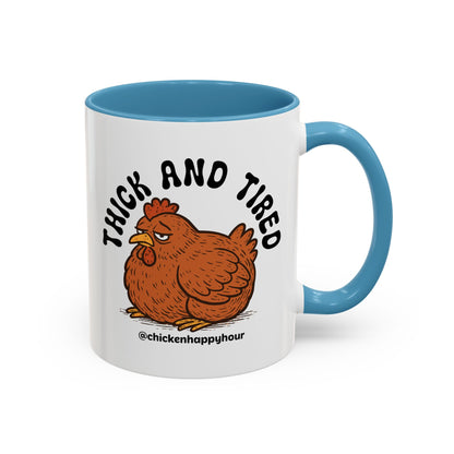 Thick and Tired Coffee Mug