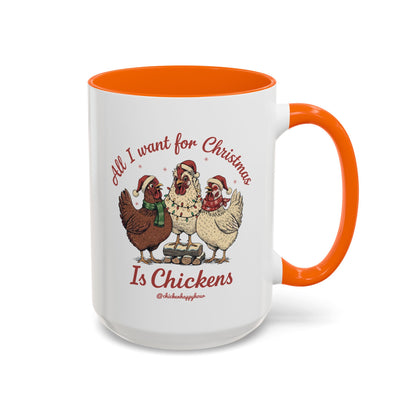 All I Want for Christmas Is Chickens Coffee Mug