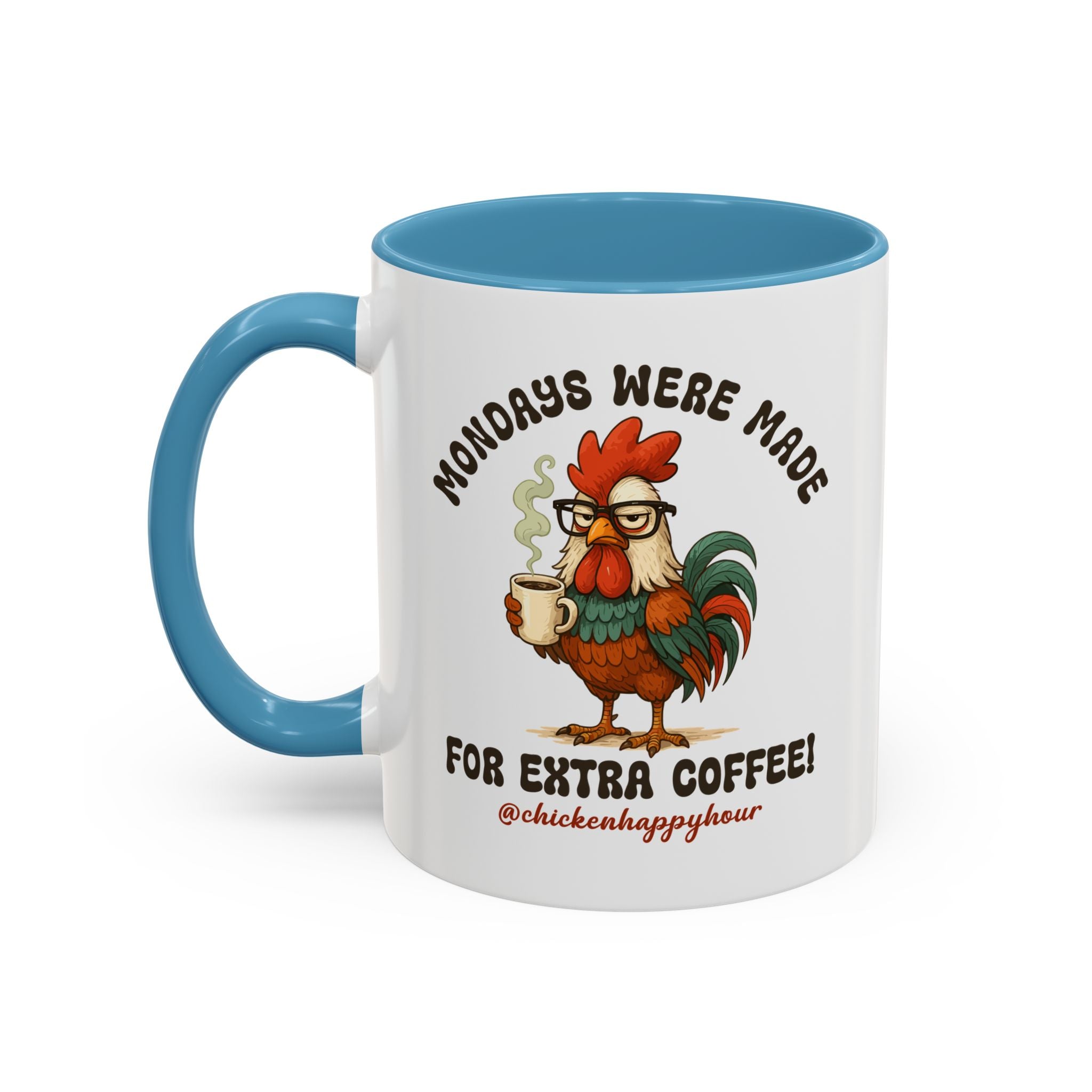 Mondays were Made for Extra Coffee Coffee Mug