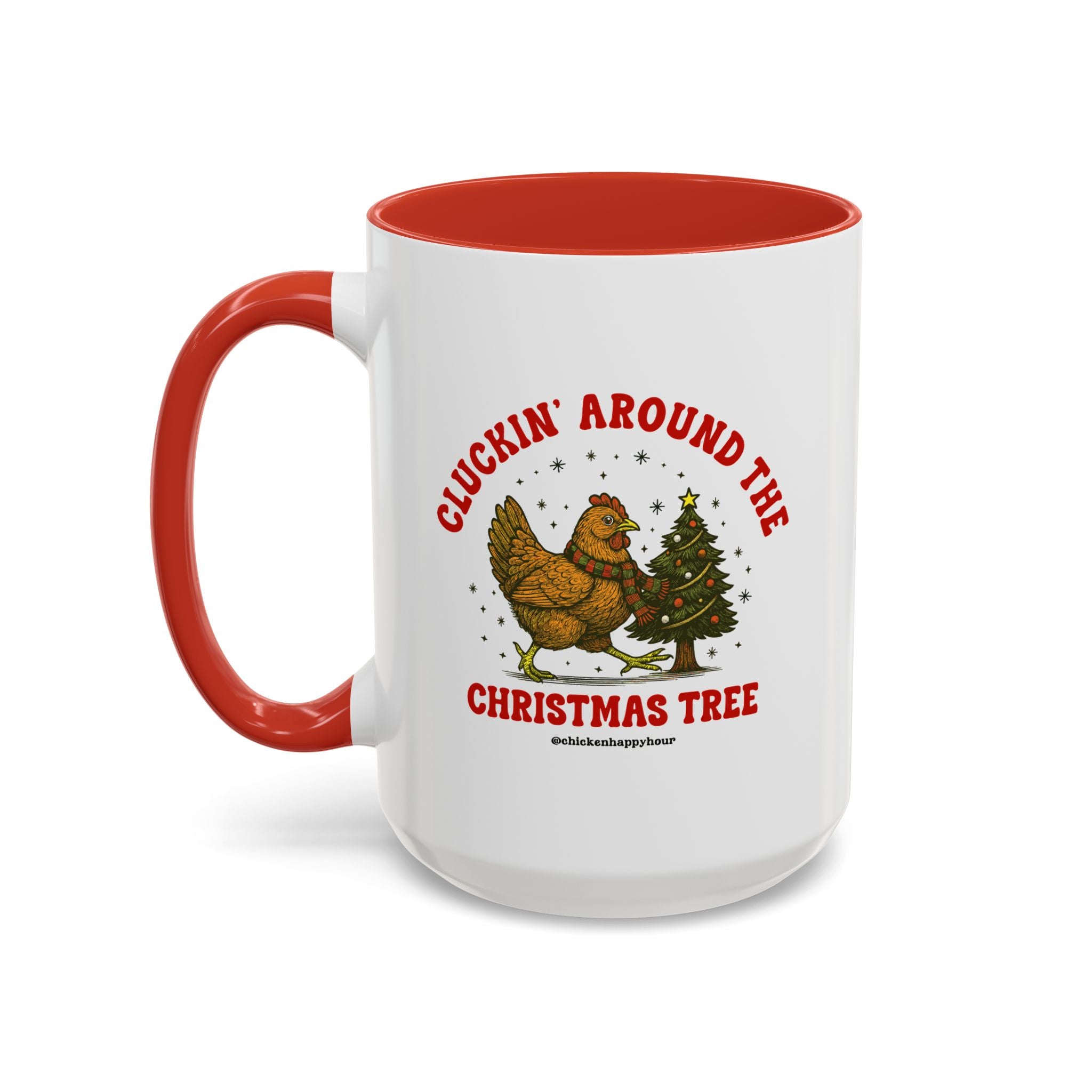 Cluckin' Around The Christmas Tree Coffee Mug