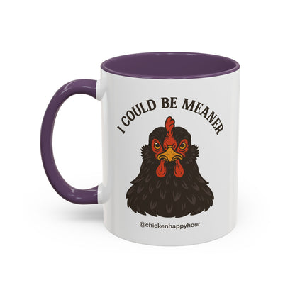 I Could be Meaner Coffee Mug