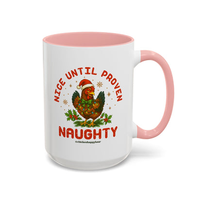 Nice Until Proven Naughty Coffee Mug