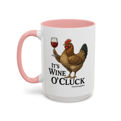 It’s Wine O’ Cluck Accent Coffee Mug