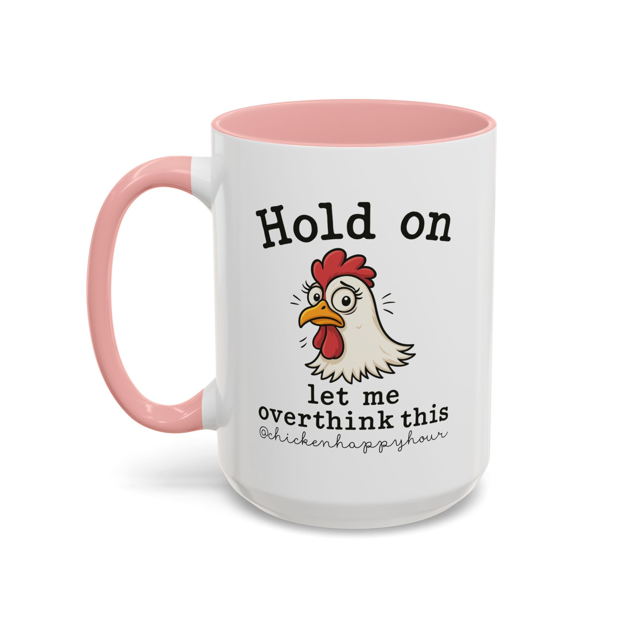 Hold On Let Me Overthink This Coffee Mug