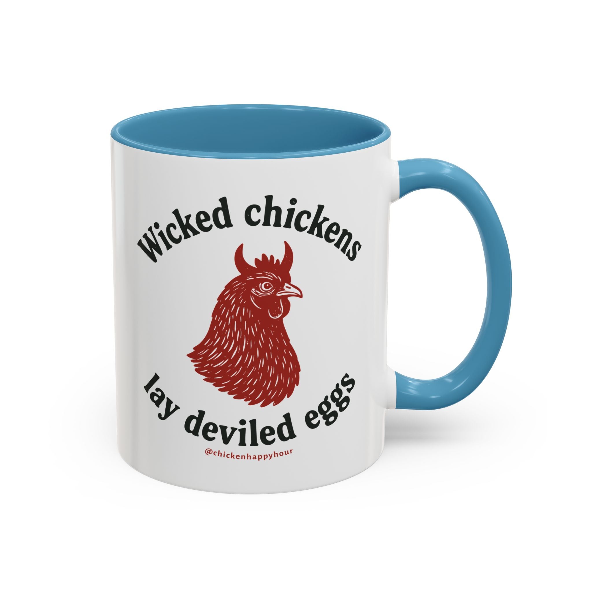 Wicked Chickens Lay Deviled Eggs Coffee Mug