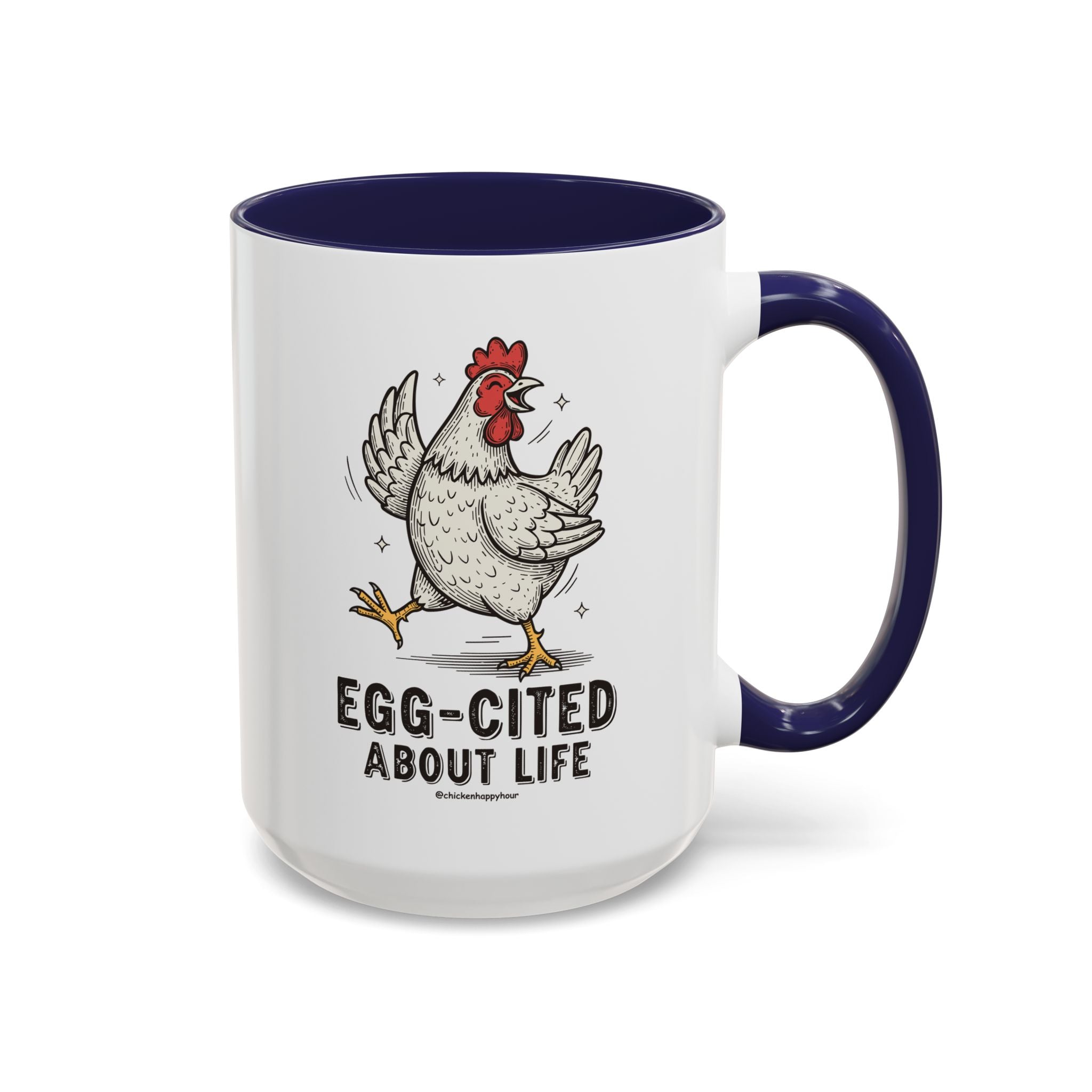 Egg-Cited About Life Coffee Mug