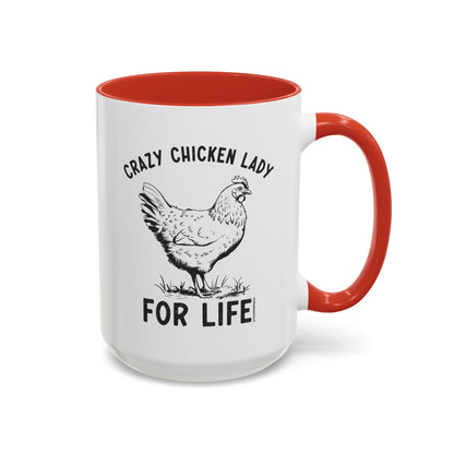 Crazy Chicken Lady For Life Coffee Mug