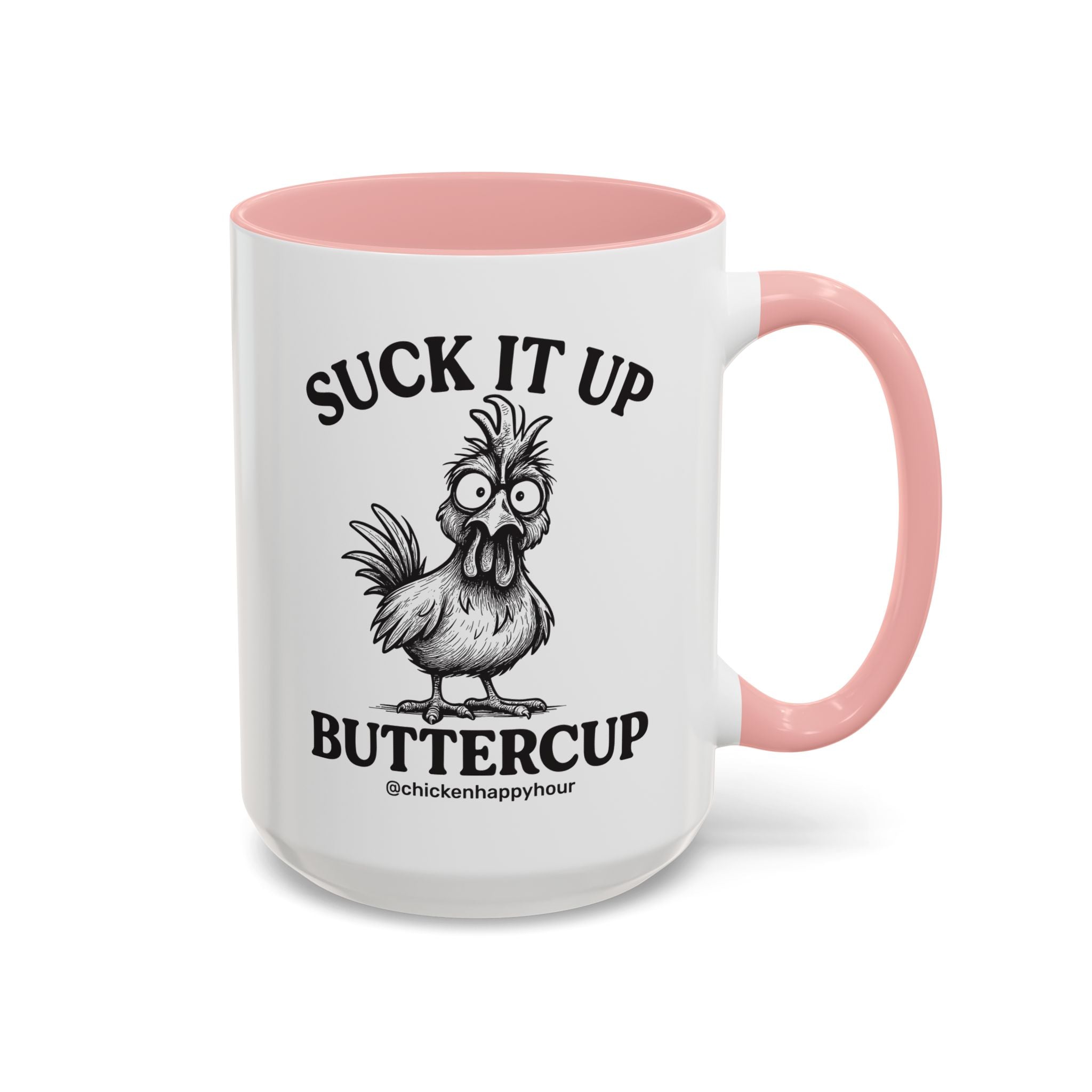 Suck It Up Buttercup Coffee Mug