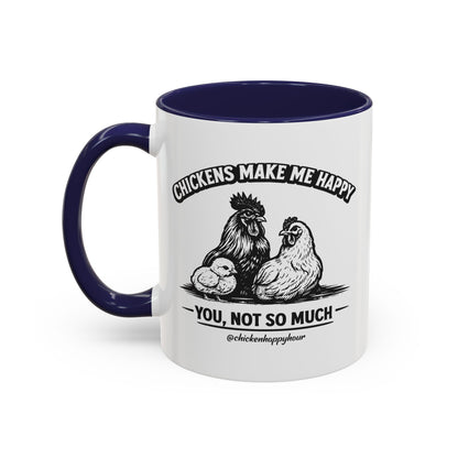 Chickens Make Me Happy Coffee Mug